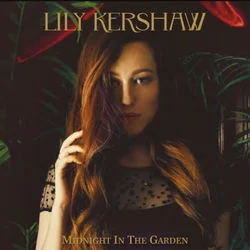 Midnight In The Garden Chords by Lily Kershaw