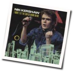 I Won't Let The Sun Go Down On Me Chords by Nik Kershaw