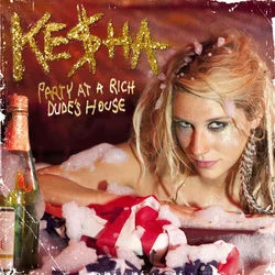 Party At A Rich Dudes House Chords by Kesha