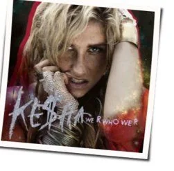 We Are Who We Are Chords by Kesha