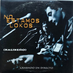 No Estamos Lokos Kalikeño Chords by Ketama