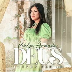 Deus Lutará Por Ti Chords by Ketelyn Amanda