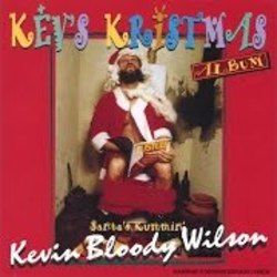 Santa Was Stoned At Christmas Chords by Kevin Bloody Wilson