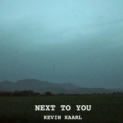 Next To You Chords by Kevin Kaarl