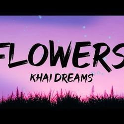 Flowers Chords by Khai Dreams
