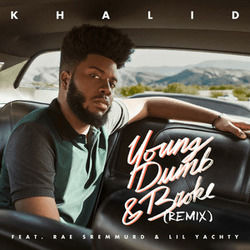 Young Dumb And Broke  by Khalid