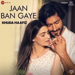 Jaan Ban Gaye by Khuda Haafiz