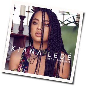 One Of Them Days Chords by Kiana Ledé