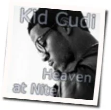 Heaven At Nite Chords by Kid Cudi