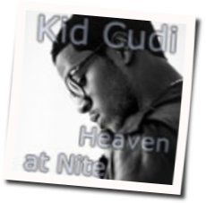 Heaven At Nite Chords by Kid Cudi