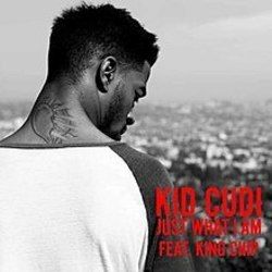 Just What I Am by Kid Cudi