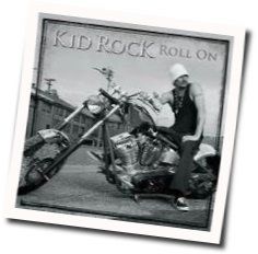 Roll On Bass tabs by Kid Rock