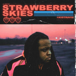 Strawberry Skies by Kid Travis