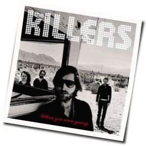 When You Were Young Tab by The Killers