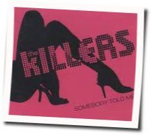 Somebody Told Me Chords by The Killers