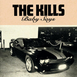 Baby Says Tab by The Kills