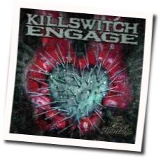 The End Of Heartache Tab by Killswitch Engage