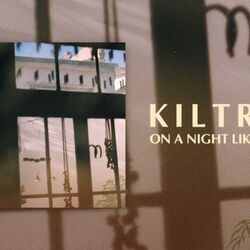 On A Night Like This Chords by Kiltro