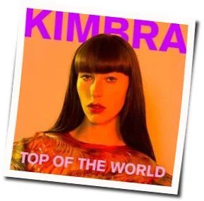 Top Of The World Chords by Kimbra