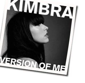 Version Of Me (Ver2) Chords by Kimbra