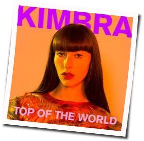 Top Of The World Chords by Kimbra