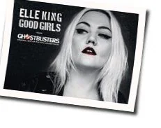 Good Girls Chords by Elle King