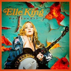 Out Yonder by Elle King