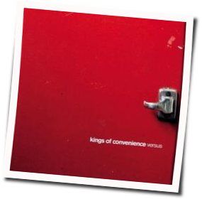 Gold For The Price Of Silver Chords by Kings Of Convenience