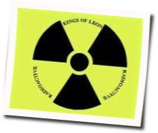 Radioactive Chords by Kings Of Leon