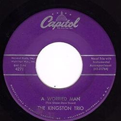 A Worried Man Chords by The Kingston Trio