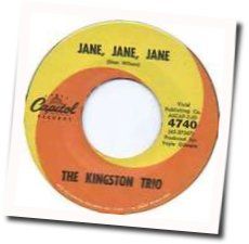 Jane Jane Jane Chords by The Kingston Trio