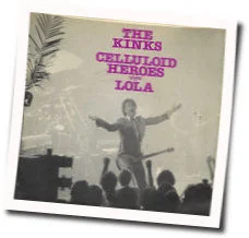 Celluloid Heroes (Ver2) Chords by The Kinks