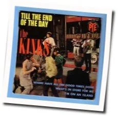 Till The End Of The Day Chords by The Kinks