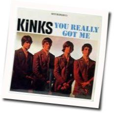 You Really Got Me  by The Kinks