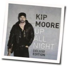 Reckless Still Growin Up Chords by Kip Moore