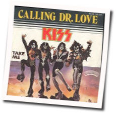Calling Dr Love Tabs by Kiss