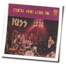 Cmon And Love Me Tabs by Kiss
