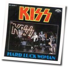 Hard Luck Woman  by Kiss