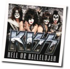 Hell Or Hallelujah Tabs by Kiss