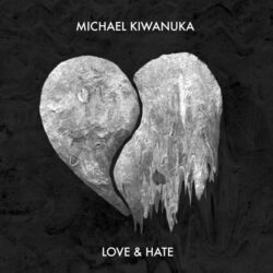 Love And Hate by Michael Kiwanuka