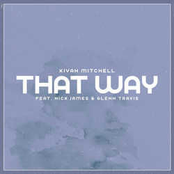That Way by Kiyah Mitchell