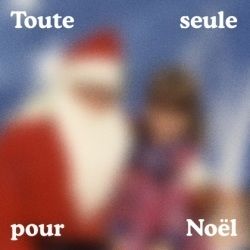Toute Seule Pour Noël Chords by Klô Pelgag