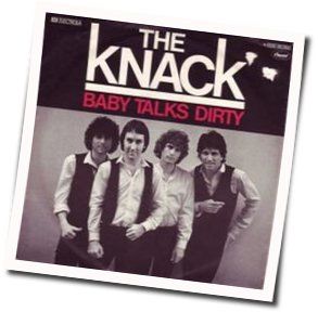 Baby Talks Dirty by The Knack