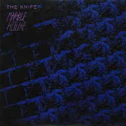 Marble House by The Knife