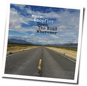 Drovers Road Chords by Mark Knopfler