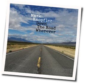 Drovers Road Chords by Mark Knopfler