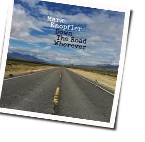 Good On You Son Chords by Mark Knopfler