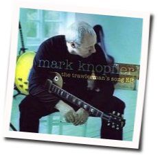Trawlermans Song Chords by Mark Knopfler