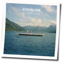 All I Want (Ver2) Chords by Kodaline