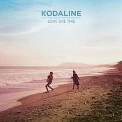 Love Like This Chords by Kodaline